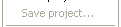 Save project...