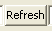 Refresh button